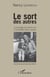 Le Sort des autres - Le sauvetage des enfants juifs à la frontière franco-suisse
