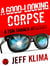 A Good-Looking Corpse - A Tom Tanner Mystery