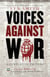 Voices Against War - A Century of Protest