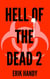 Hell of the Dead 2 - The Hell of the Dead Saga, #2