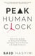 Peak Human Clock: How to Get up Early, Fix Eating Time Schedule, and Improve Exercise Routines to be Highly Productive - Peak Productivity, #1