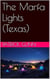 The Marfa Lights (Texas)