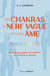 Les chakras, le nerf vague et votre âme - Exercices pour gagner en confiance, en vitalité et en sérénité