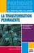 La transformation permanente - Une introduction au coaching d'organisation