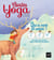 Contes du yoga - Qui a volé le soleil ? - Vaincre ses peurs