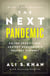 The Next Pandemic - On the Front Lines Against Humankind's Gravest Dangers