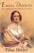 Emma Darwin - The Wife of an Inspirational Genius