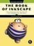 The Book of Inkscape, 2nd Edition - The Definitive Guide to the Graphics Editor