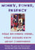 Money, Power, Respect - What Brothers Think, What Sistahs Know About Commitment