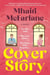 Cover Story - A Novel