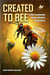 Created to Bee: Life Lessons from God's Couriers - Christian Devotional Insights on God's Creation, Biblical Life Lessons, and Spiritual Growth Through Nature's Teachers - Echoes of Creation, #2