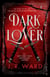Dark Lover - A Novel of the Black Dagger Brotherhood