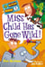 My Weirder School #1: Miss Child Has Gone Wild!