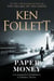 Paper Money - A Pulse-Pounding, Page-Turning Novel From The Bestselling Author Of The Kingsbridge Series