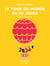 Tout un roman - Le tour du Monde en 80 jours