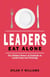 Leaders Eat Alone