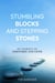 STUMBLING BLOCKS AND STEPPING STONES A Journey of Fortitude and Faith