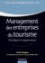 Management des entreprises du tourisme - Stratégie et organisation