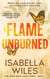 A Flame Unburned - The Three Great Loves of Victoria Turnbull, #1