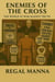 Enemies of The Cross: Subtitle: The World At War Against Truth - The Body of Evidence Series, #3