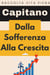 Dalla Sofferenza Alla Crescita - Raccolta Vita Piena, #28