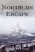 Northern Escape - The Ben Thomas Trilogy, #1