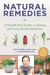 Natural Remedies - A Step-By-Step Guide to Making and Using Herbal Medicines