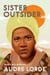 Sister Outsider - Essays and Speeches
