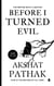 Before I Turned Evil - The Evil Life, #1