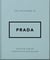 The Little Guide to Prada - Style to Live By