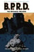 B.P.R.D. Volume 6: The Universal Machine