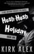 Hush-Hush Holiday - Edgar "Doc" Holiday, #1