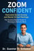 Zoom Confident: Overcome Social Anxiety and Master Virtual Meetings