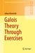 Galois Theory Through Exercises