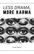 Less Drama, More Karma - Emotional Help, #1