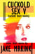 Cuckold Sex V (cuckold short stories) - Cuckold Sex Stories, #4