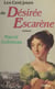 Les cent-jours de Désirée Escarène - Roman