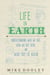 Life on Earth - Understanding Who We Are, How We Got Here, and What May Lie Ahead