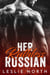 Her Ruthless Russian - Karev Brothers, #1