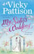 My Sister's Wedding - For better or worse, two families are about to become one . . .
