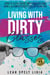 Living With Dirty Glasses: How to Clean those Dirty Glasses and Gain a Clearer Perspective on your Life