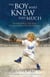 The Boy Who Knew Too Much - An Astounding True Story of a Young Boy's Past-Life Memories