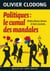 Politiques : le cumul des mandales - Petites phrases, bévues et mots assassins