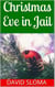 Christmas Eve in Jail