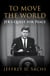 To Move The World - JFK's Quest for Peace