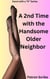 A 2nd Time with the Handsome Older Neighbor - Karol with a "K", #2