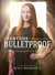 I Wasn't Born Bulletproof: Lessons I've Learned (So You Don't Have To)