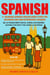Spanish: A Bilingual Spanish-English Short Story for Beginners and Low Intermediate Learners