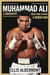 Muhammad Ali, A Biography: More Than a Boxer, a Global Icon
