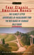 Four Classic American Novels - The Scarlet Letter, Adventures of Huckleberry Finn, The RedBadge Of Courage, Billy Budd